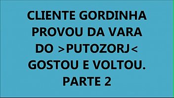 Cliente Gordinha E Cucetuda Voltou Para Levar Leite Do Putozorj - Parte 2 Fim free video